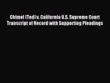 Read Chimel (Ted) v. California U.S. Supreme Court Transcript of Record with Supporting Pleadings