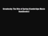 [PDF] Stravinsky: The Rite of Spring (Cambridge Music Handbooks) [Download] Full Ebook