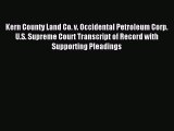 Download Kern County Land Co. v. Occidental Petroleum Corp. U.S. Supreme Court Transcript of