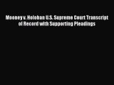 Read Mooney v. Holohan U.S. Supreme Court Transcript of Record with Supporting Pleadings Ebook