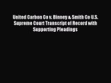 Read United Carbon Co v. Binney & Smith Co U.S. Supreme Court Transcript of Record with Supporting