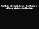 Read Von Moltke v. Gillies U.S. Supreme Court Transcript of Record with Supporting Pleadings