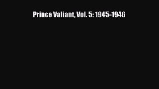 [Download PDF] Prince Valiant Vol. 5: 1945-1946 Read Online