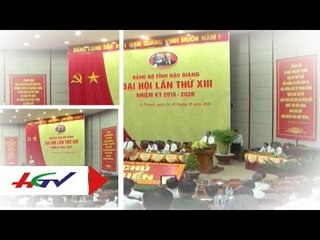 Đại hội Đại biểu Đảng bộ tỉnh Hậu Giang lần thứ XIII | HGTV