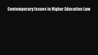 Read Contemporary Issues in Higher Education Law PDF Online
