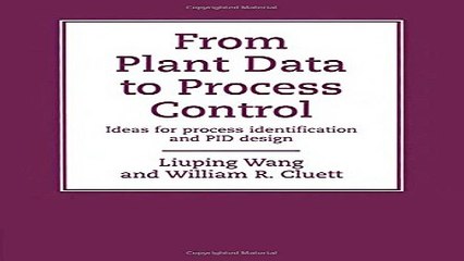 Read From Plant Data to Process Control  Ideas for Process Identification and PID Design  Taylor