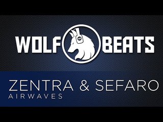 Zentra & Sefaro - Airwaves