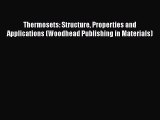 Ebook Thermosets: Structure Properties and Applications (Woodhead Publishing in Materials)