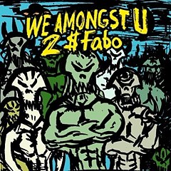2$ Fabo - My GIK Walk [We Amongst U Mixtape]