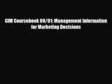 [PDF] CIM Coursebook 00/01: Management Information for Marketing Decisions Read Full Ebook