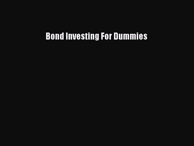 Download Bond Investing For Dummies PDF Online