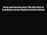 [PDF Download] Poems and Selected Letters (The Other Voice in Early Modern Europe) (English