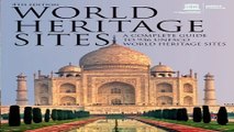 Read World Heritage Sites  A Complete Guide to 936 UNESCO World Heritage Sites by UNESCO  Aug 23