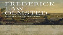 Read Frederick Law Olmsted  Plans and Views of Public Parks  The Papers of Frederick Law Olmsted