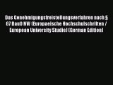 Read Das Genehmigungsfreistellungsverfahren nach § 67 BauO NW (Europaeische Hochschulschriften