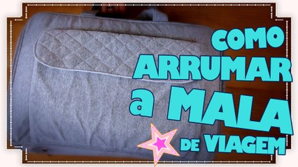 COMO ARRUMAR A MALA DE VIAGEM DO BEBÊ