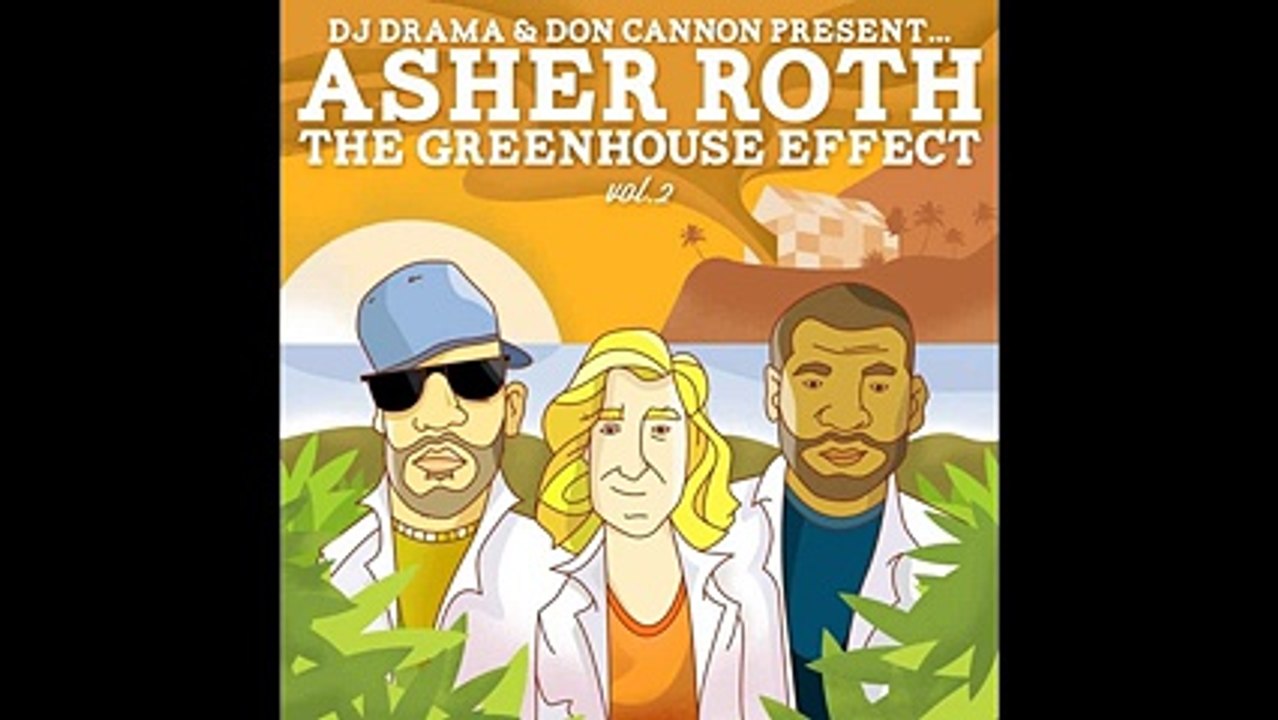 Asher Roth - A-One [The Greenhouse Effect Vol. 2 Mixtape]