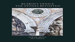 Download Ruskin s Venice  The Stones Revisited New Edition