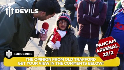 Who Starts Up Front? | Manchester United 3-2 Arsenal | FANCAM