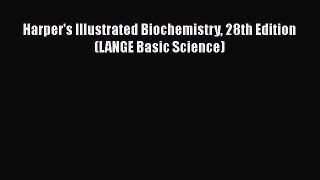 Download Harper's Illustrated Biochemistry 28th Edition (LANGE Basic Science)  EBook