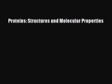 PDF Proteins: Structures and Molecular Properties  EBook