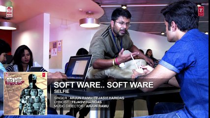 Software.. Software (Audio) __ Selfie __ Trilokk Shroff, Deepa Gowda
