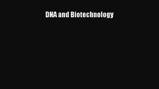 Read DNA and Biotechnology Ebook Free