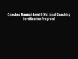 Download Coaches Manual: Level I (National Coaching Certification Program) Ebook Free
