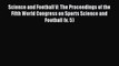 Read Science and Football V: The Proceedings of the Fifth World Congress on Sports Science
