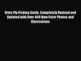 Read Orvis Fly-Fishing Guide Completely Revised and Updated with Over 400 New Color Photos