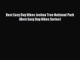 Read Best Easy Day Hikes Joshua Tree National Park (Best Easy Day Hikes Series) Ebook Free