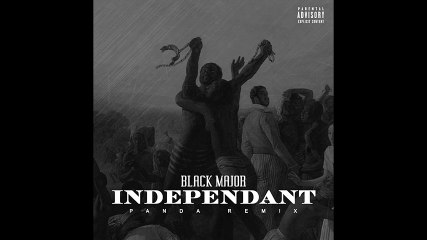 Black Major - Indépendant (Panda Remix)