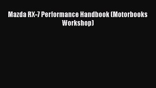 [PDF] Mazda RX-7 Performance Handbook (Motorbooks Workshop) Download Online