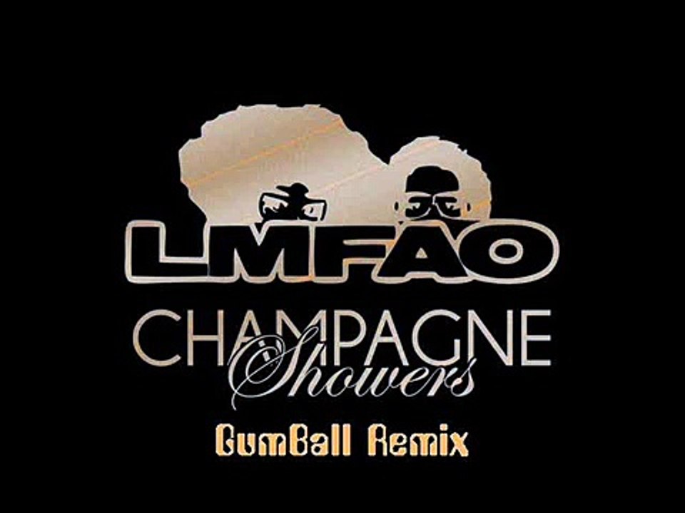 LMFAO Feat. Natalia Kills - Champagne Showers ( GumBall Remix No Vocal ).wmv