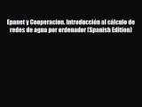 [PDF] Epanet y Cooperacion. Introducción al cálculo de redes de agua por ordenador (Spanish
