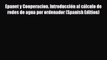 [PDF] Epanet y Cooperacion. Introducción al cálculo de redes de agua por ordenador (Spanish