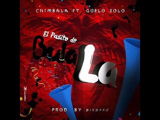 Chimbala Ft Guelo Solo - El Pasito De Bulala (Dembow 2015)