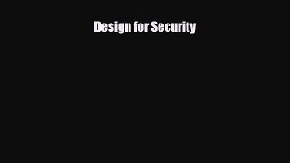 [PDF] Design for Security Download Full Ebook