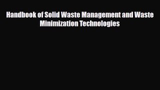 [Download] Handbook of Solid Waste Management and Waste Minimization Technologies [Download]