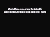 [PDF] Waste Management and Sustainable Consumption: Reflections on consumer waste [PDF] Online