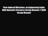 [PDF] Flow-induced Vibrations: an Engineering Guide: IAHR Hydraulic Structures Design Manuals