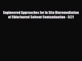 [Download] Engineered Approaches for In Situ Bioremediation of Chlorinated Solvent Contamination