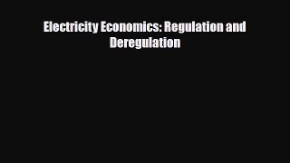 [PDF] Electricity Economics: Regulation and Deregulation Download Full Ebook