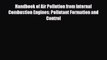 PDF Handbook of Air Pollution from Internal Combustion Engines: Pollutant Formation and Control