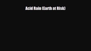 PDF Acid Rain (Earth at Risk) Read Online