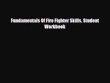 Download Fundamentals Of Fire Fighter Skills Student Workbook [PDF] Online