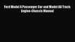 [PDF] Ford Model A Passenger Car and Model AA Truck: Engine-Chassis Manual Read Full Ebook