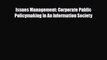 [PDF] Issues Management: Corporate Public Policymaking In An Information Society Download Full