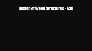 Download Design of Wood Structures - ASD Free Books