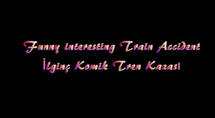 Funny interesting Train Accident (Funny Videos 720p)